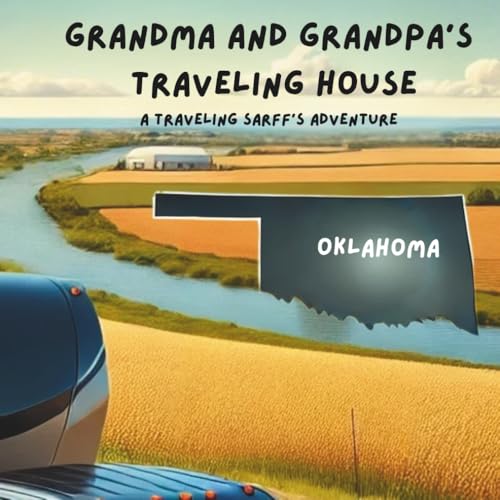 Grandma and Grandpa's Traveling House in Oklahoma
