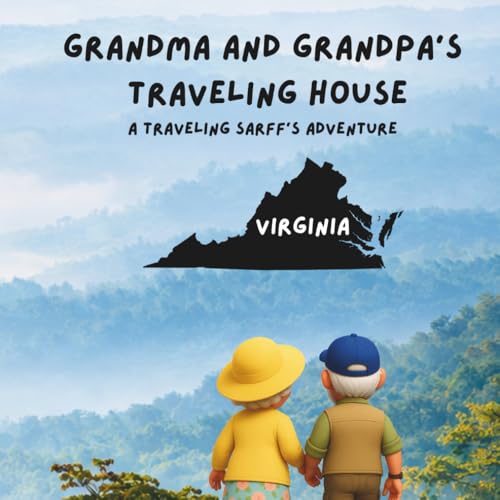 Grandma and Grandpa's Traveling House in Virginia