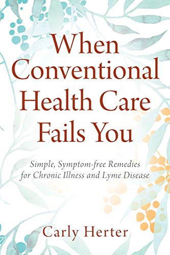 When Conventional Health Care Fails You