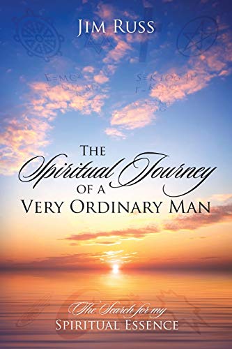 The Spiritual Journey of a Very Ordinary Man