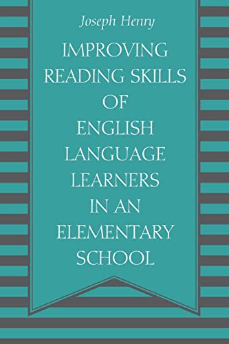 Improving Reading Skills of English Language Learners in an Elementary School