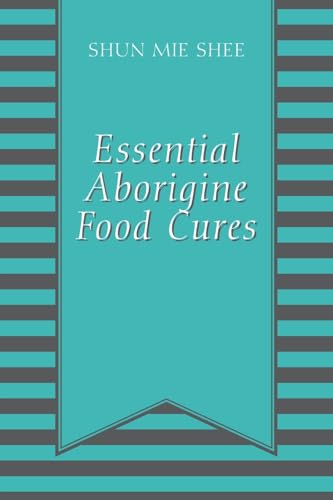 Essential Aborigine Food Cures