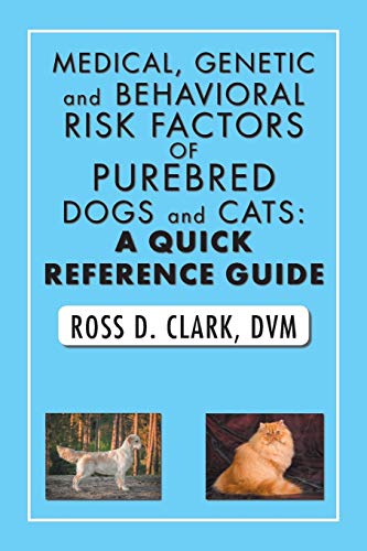 Medical, Genetic and Behavioral Risk Factors of Purebred Dogs and Cats