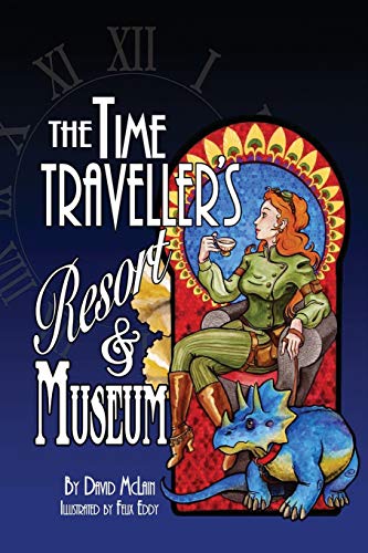 The Time Traveller's Resort and Museum