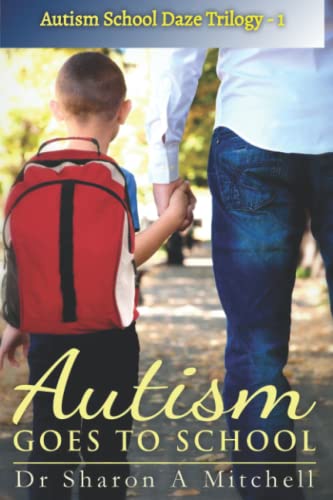 Autism School Daze Trilogy - 1