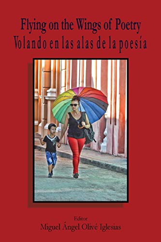 Flying on the Wings of Poetry   Volando sobre las Alas de la Poesía