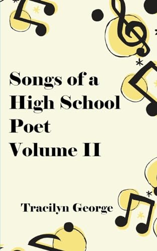 Songs of a High School Poet, Volume II