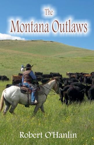 The Montana Outlaws