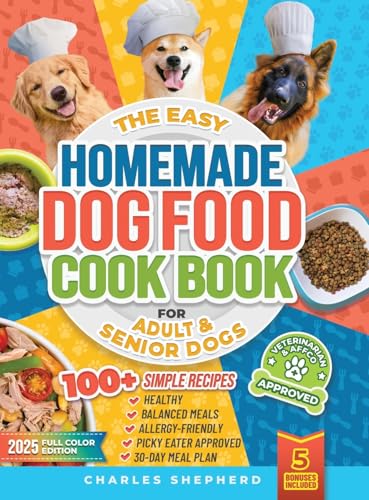 The Easy Homemade Dog Food Cookbook for Adult & Senior Dogs