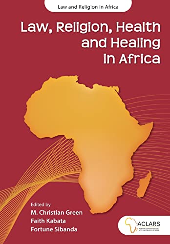Law, Religion, Health and Healing in Africa