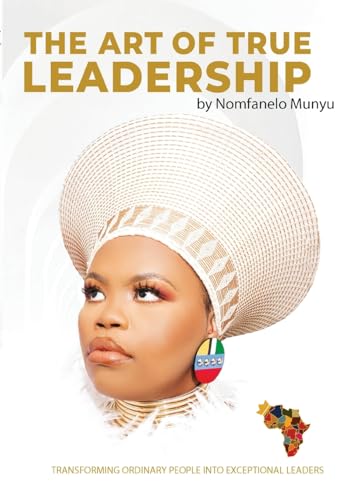 The Art Of True Leadership