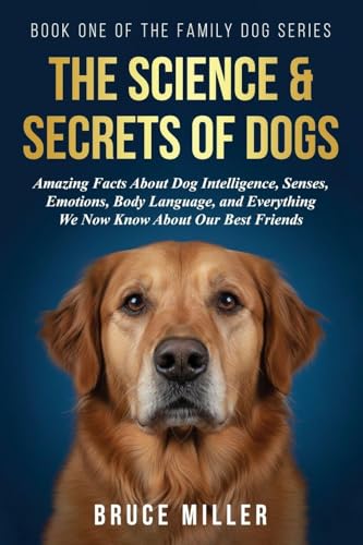 The Science & Secrets of Dogs