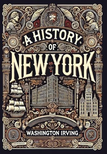 A History of New York (Collector's Edition) (Laminated Hardback with Jacket)