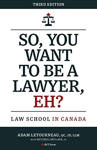 So, You Want to be a Lawyer, Eh?