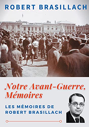 Notre Avant-Guerre, Mémoires