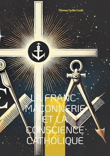 La franc-maçonnerie et la conscience catholique