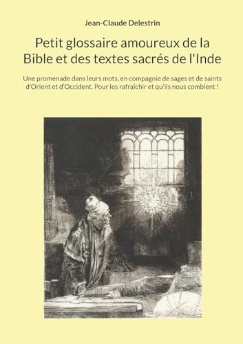 Petit glossaire amoureux de la Bible et des textes sacrés de l'Inde