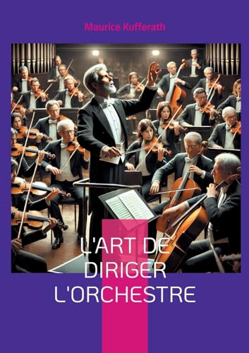 L'Art de diriger l'orchestre