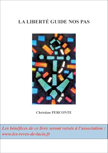 La liberté guide nos pas