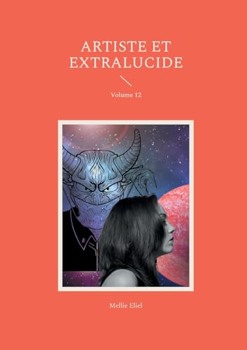 Artiste et extralucide