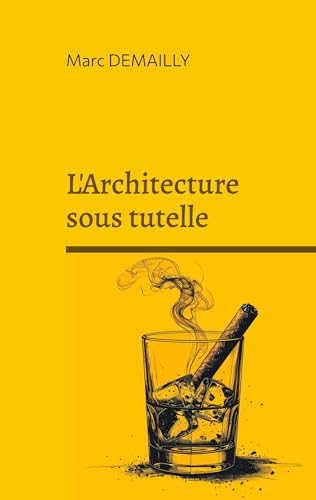 L'Architecture sous tutelle