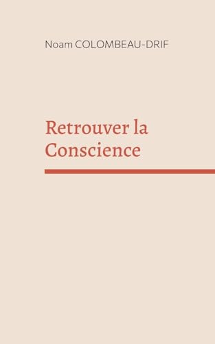 Retrouver la Conscience