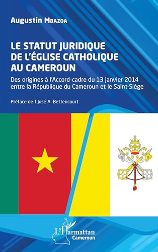 Le statut juridique de l'Église catholique au Cameroun