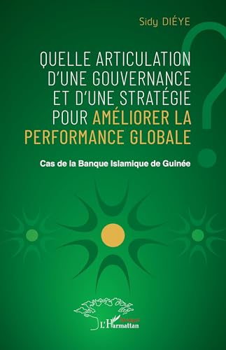 Quelle articulation d'une gouvernance et d'une stratégie pour améliorer la performance globale ?
