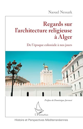 Regards sur l'architecture religieuse à Alger