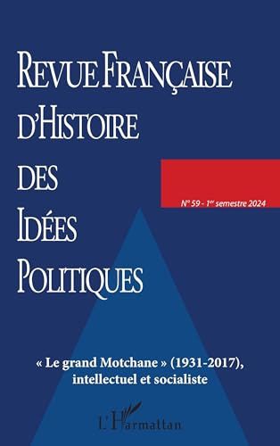 Le grand Motchane  (1931-2017), intellectuel et socialiste