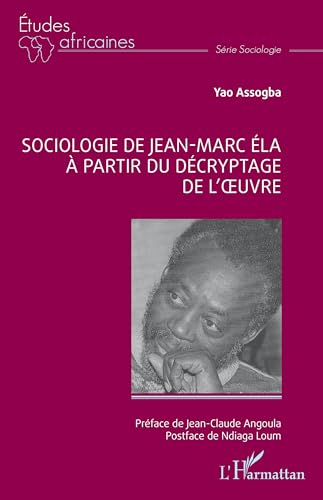 Sociologie de Jean-Marc Éla à partir du décryptage de l'œuvre