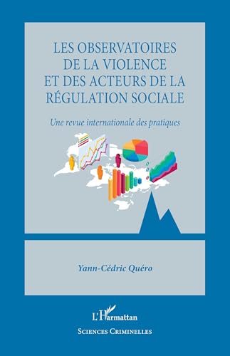 Les observatoires de la violence et des acteurs de la régulation sociale