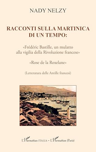 Racconti sulla Martinica di un tempo