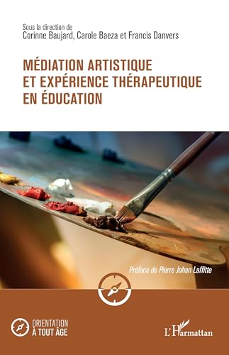 Médiation artistique et expérience thérapeutique en éducation