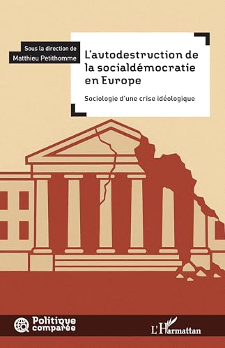 L'autodestruction de la socialdémocratie en Europe