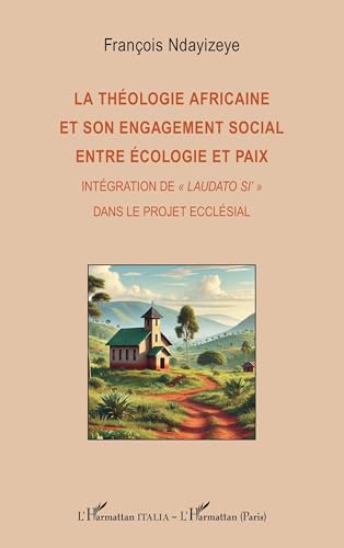 La théologie africaine et son engagement social entre écologie et paix