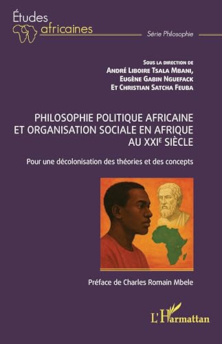 Philosophie politique africaine et organisation sociale en Afrique au XXIe siècle