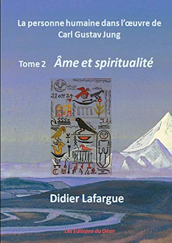 La personne humaine dans l'œuvre de Jung - Âme et spiritualité
