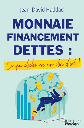 Monnaie, Financement, Dettes