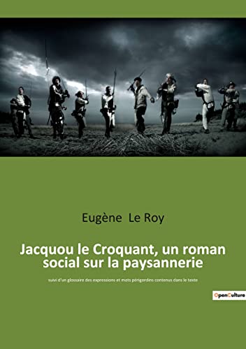 Jacquou le Croquant, un roman social sur la paysannerie