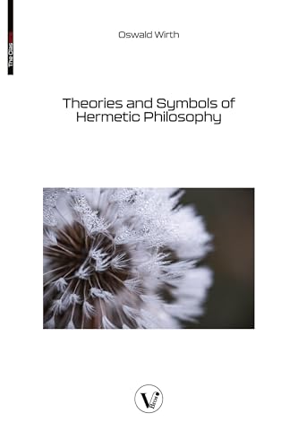 Theories and Symbols of Hermetic Philosophy