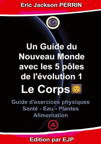 Un guide du nouveau monde avec les 5 pôles de l'évolution 1