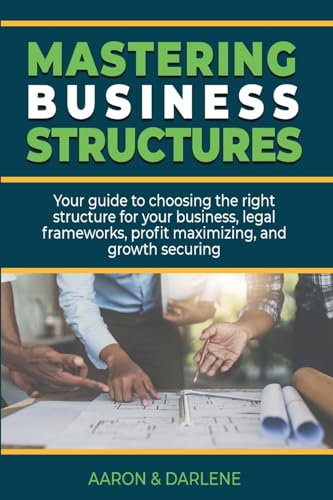 Mastering Business Structures