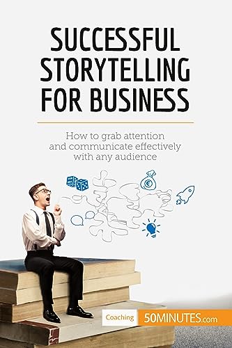 Successful Storytelling for Business