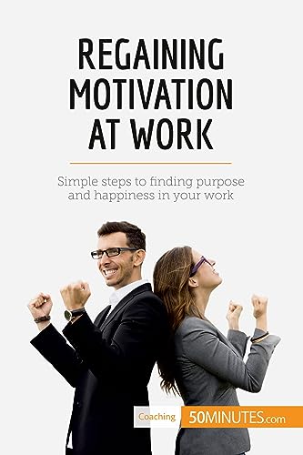 Regaining Motivation at Work
