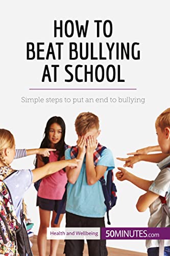 How to Beat Bullying at School