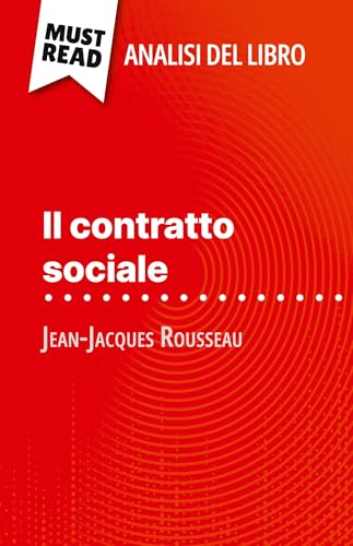 Il contratto sociale di Jean-Jacques Rousseau (Analisi del libro)