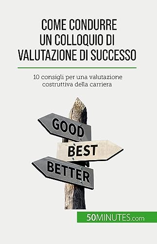 Come condurre un colloquio di valutazione di successo