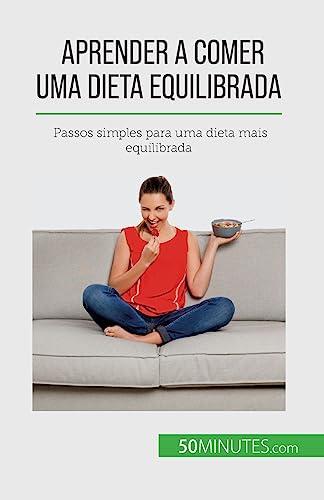 Aprender a comer uma dieta equilibrada