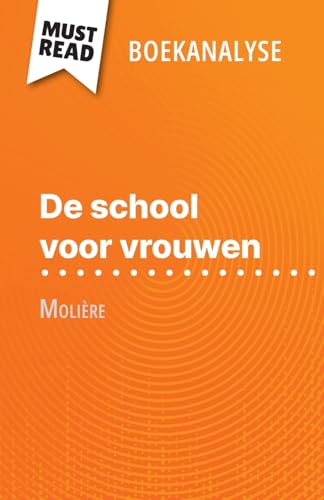 De school voor vrouwen van Molière (Boekanalyse)